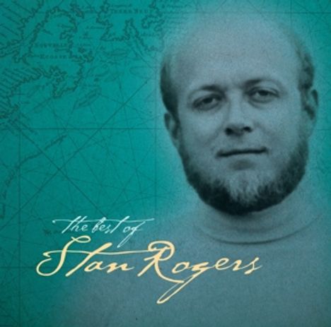 Stan Rogers: The Best Of Stan Rogers, 2 LPs