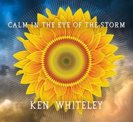 Ken Whitely: Calm In The Eye Of The Storm, CD