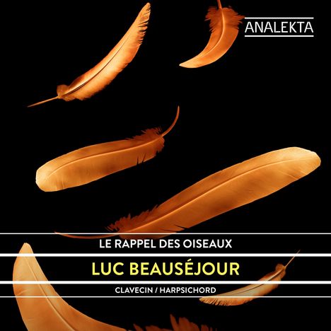 Luc Beausejour - Le Rappel Des Oiseaux, CD