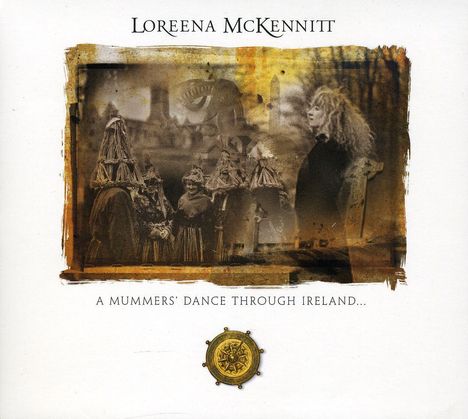 Loreena McKennitt: A Mummers' Dance Through Ireland..., CD