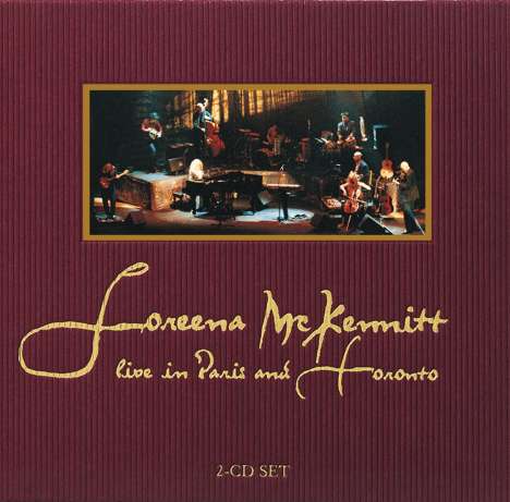 Loreena McKennitt: Live In Paris And Toronto 1998, 2 CDs