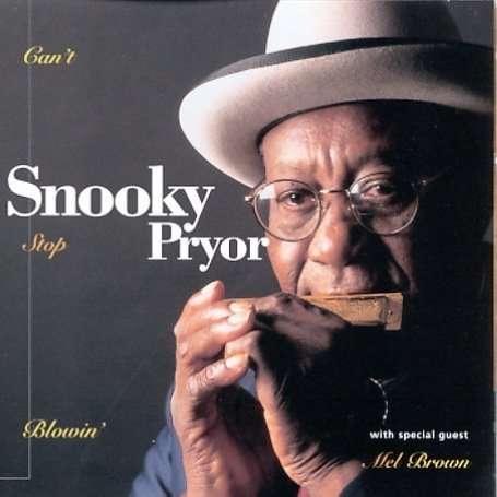 Snooky Pryor: Can't Stop Blowing, CD