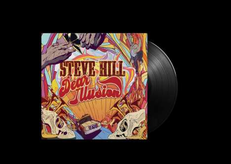Steve Hill: Dear Illusion, LP