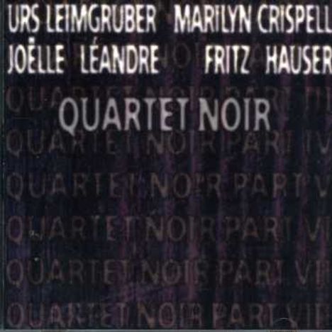 Urs Leimgruber, Marilyn Crispell, Joelle Leandre &amp; Fritz Hauser: Quartet Noir, CD