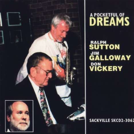 Ralph Sutton, Jim Galloway &amp; Don Vickery: Pocketful Of Dreams, CD