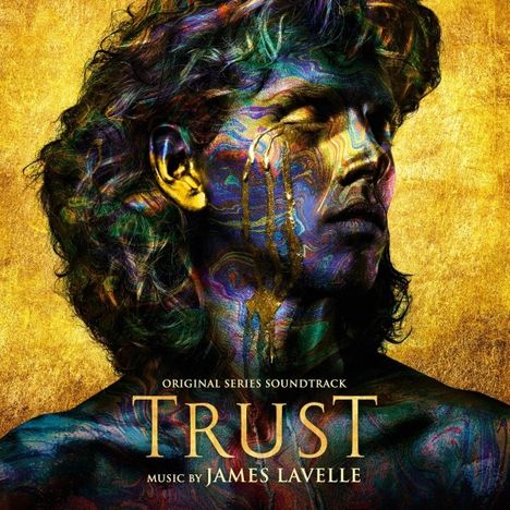 James Lavelle: Filmmusik: Trust (O.S.T.) (Limited-Edition) (Gold &amp; Oil Colored Vinyl), 2 LPs