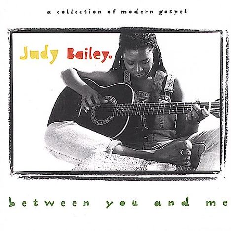 Judy Bailey: Between You &amp; Me, CD