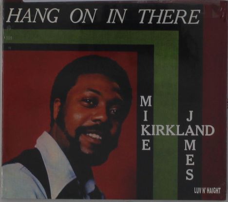 Mike James Kirkland: Hang On In There, CD