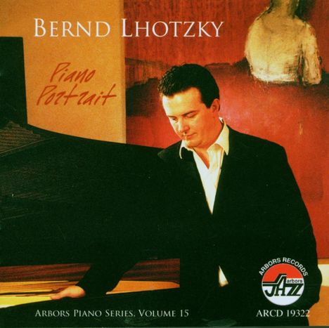 Bernd Lhotzky (geb. 1970): Piano Portrait, CD