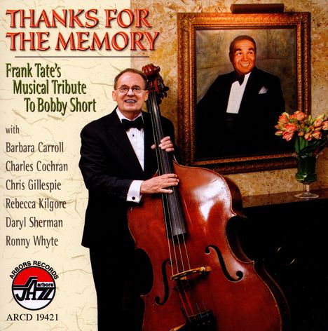Frank Tate (geb. 1943): Thanks For The Memory: Musical Tribute To Bobby Short, CD