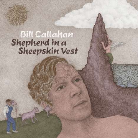 Bill Callahan: Shepherd In A Sheepskin Vest, MC