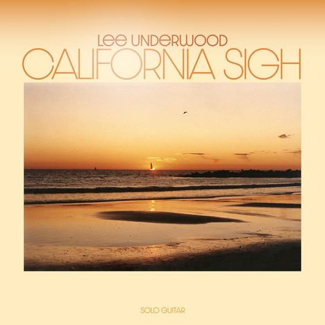 Lee Underwood: California Sigh (2LP), 2 LPs
