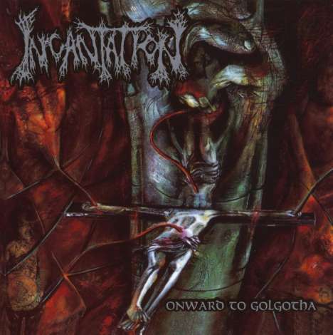 Incantation: Onward To Golgotha (Bonus Dvd), CD