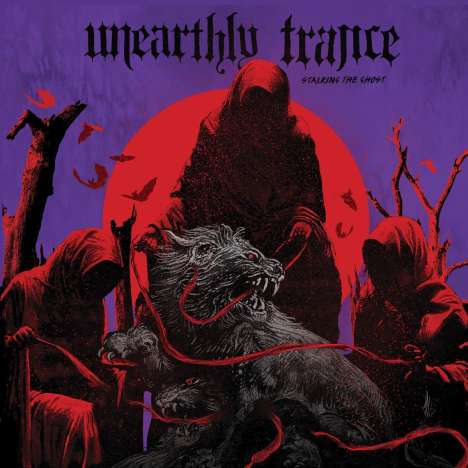 Unearthly Trance: Stalking The Ghost, LP