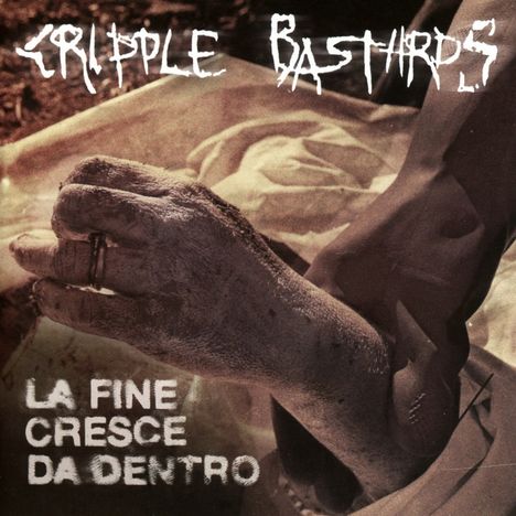 Cripple Bastards: La Fine Cresce Da Dentro, CD