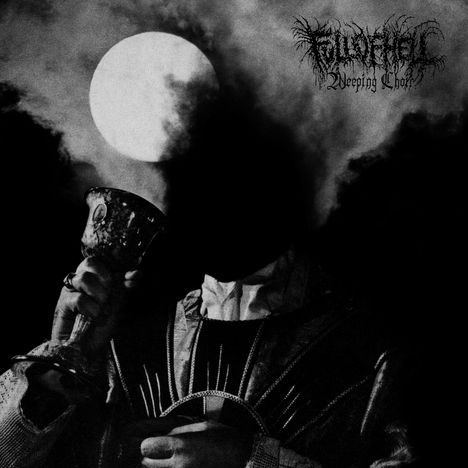 Full Of Hell: Weeping Choir, CD