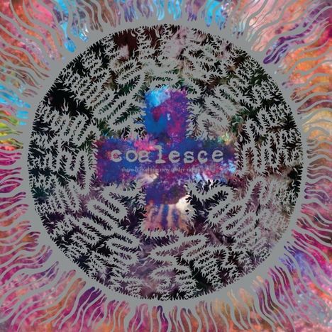 Coalesce: There Is Nothing New Under The Sun (Limited Edition) (Silver Nugget Vinyl) (45 RPM), 2 LPs