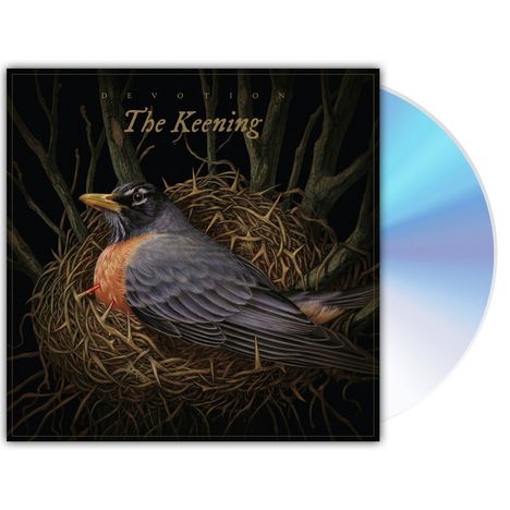Text: "Devotion. The Keening." Illustration eines Vogels in einem Nest vor dunklem Hintergrund. CD sichtbar.