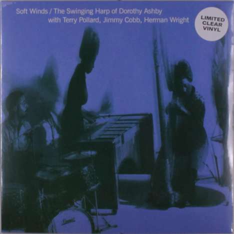 Dorothy Ashby (1932-1986): Soft Winds: The Swinging Harp Of Dorothy Ashby (Limited Edition) (Clear Vinyl), LP