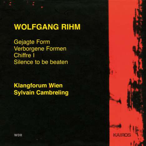 Wolfgang Rihm (geb. 1952): Gejagte Form, CD