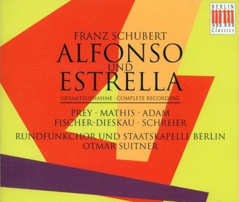 Franz Schubert (1797-1828): Alfonso &amp; Estrella D.732, 3 CDs