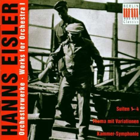 Hanns Eisler (1898-1962): Orchesterwerke Vol.1, CD