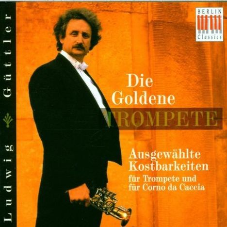 Ludwig Güttler - Die goldene Trompete, CD