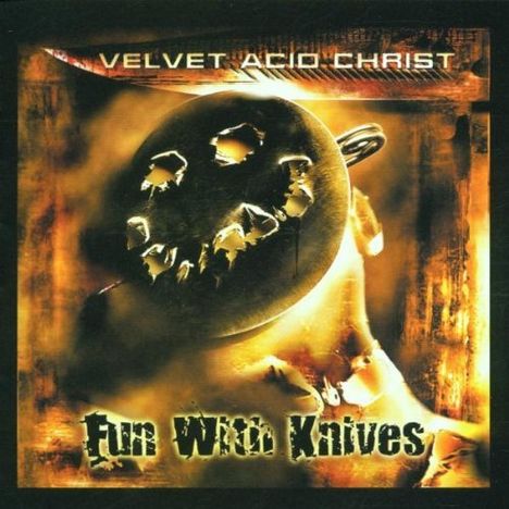 Velvet Acid Christ: Fun With Knives, CD