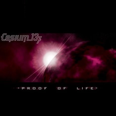 Cesium 137: Proof Of Life, CD