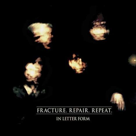 In Letter Form: Fracture.Repair.Repeat., CD