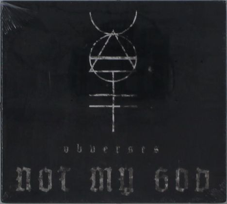Not My God: Obverses, CD