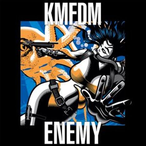 Texte "KMFDM" und "ENEMY". Illustration: Person kämpft gegen einen Tentakel. Farbtöne in Blau, Orange und Schwarz.