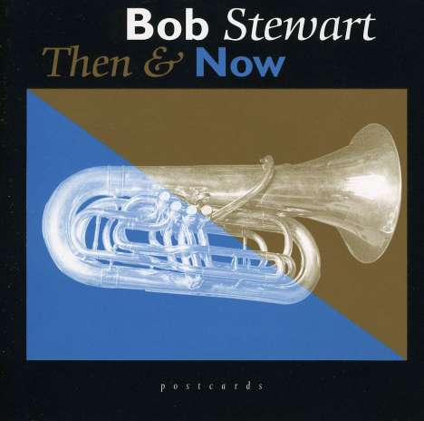 Bob Stewart: Then &amp; Now, CD