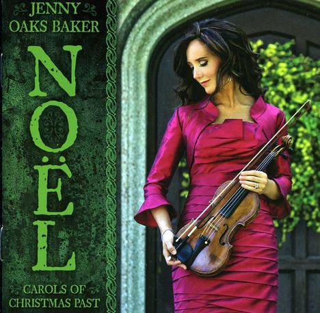 Jenny Oaks Baker: Noel: Carols Of Christmas Past, CD
