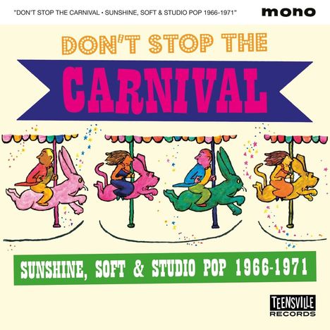 Don't Stop The Carnival (Sunshine, Soft &amp; Studio Pop 1966 - 1971), CD