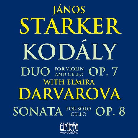 Zoltan Kodaly (1882-1967): Duo op.7 für Violine & Cello, CD
