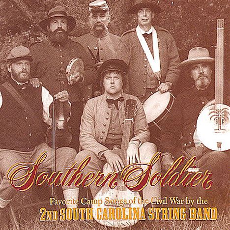 2nd South Carolina String Band: Southern Soldier, CD
