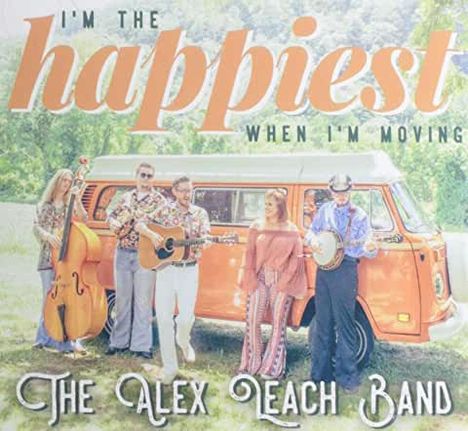 Alex Leach: I'm The Happiest When I'm Moving, CD