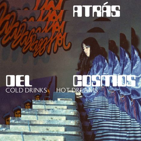 Atras Del Cosmos: Cold Drinks, Hot Dreams, LP