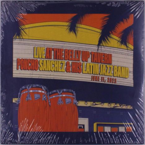 Poncho Sanchez (geb. 1951): Live At The Belly Up Tavern, 2 LPs