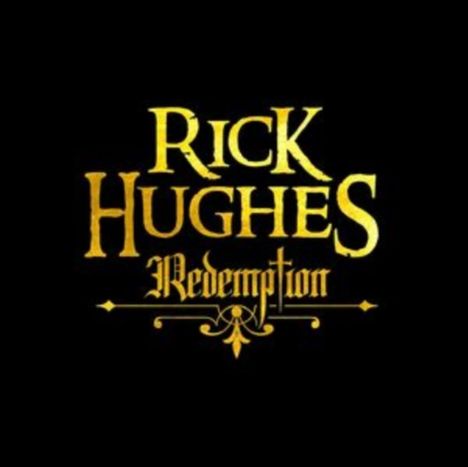 Text: "RICK HUGHES Redemption." Goldene Schrift auf schwarzem Hintergrund, verziert mit dekorativen Elementen.