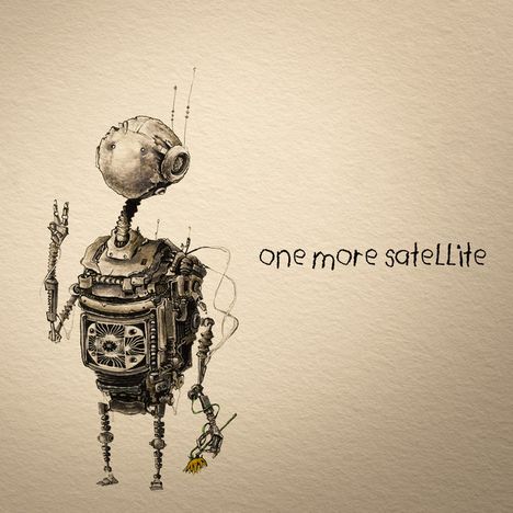 Text: "one more satellite". Illustration eines Roboters mit rundem Kopf, aus Metallteilen, hält eine Blume.