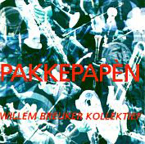 Willem Breuker (1944-2010): Pakkepapen, CD