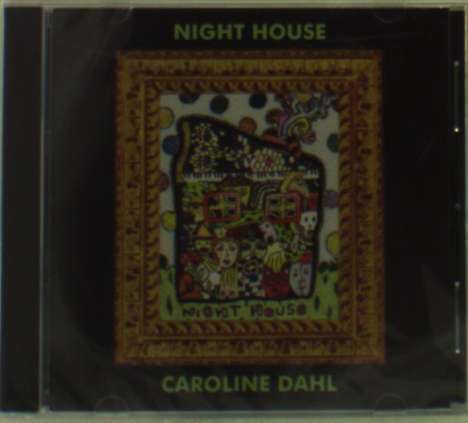 Caroline Dahl: Night House, CD