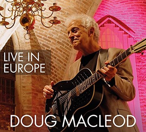 Doug MacLeod: Live In Europe, CD