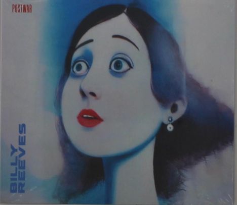 Text: "POSTWAR" oben links, "BILLY REEVES" links. Illustration: Frau mit großen Augen, roten Lippen, blauer Hintergrund.