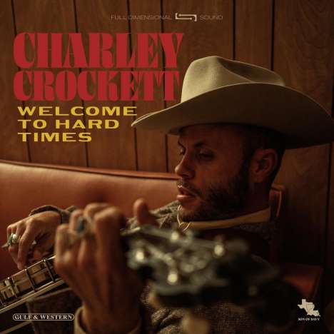Charley Crockett: Welcome To Hard Times (180g), LP