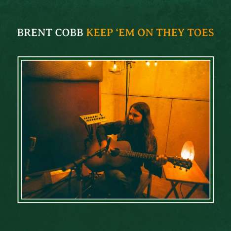 Brent Cobb: Keep 'em On They Toes, LP