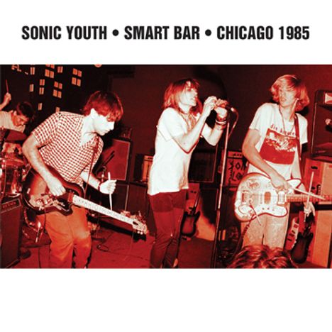 Sonic Youth: Smart Bar - Chicago 1985, 2 LPs