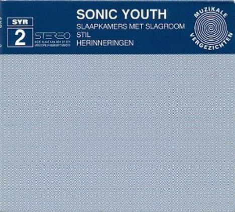 Sonic Youth: Slaapkamers Met Slagroom / Stil / Herinneringen (EP), CD